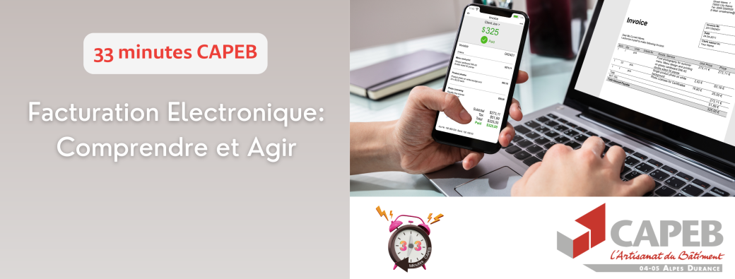 33 minutes CAPEB - Facturation électronique : comprendre et agir.