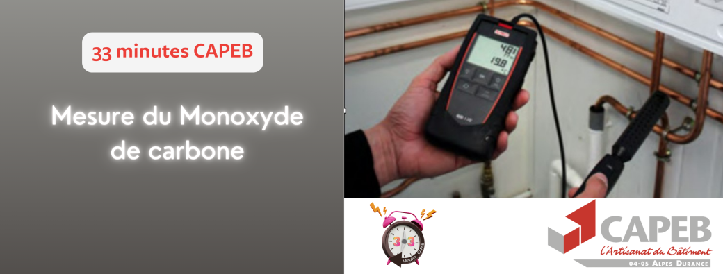 33 minutes CAPEB - Mesure du monoxyde de carbone