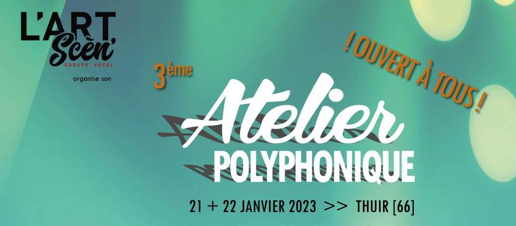 3ème Atelier Polyphonique . Janvier 2023