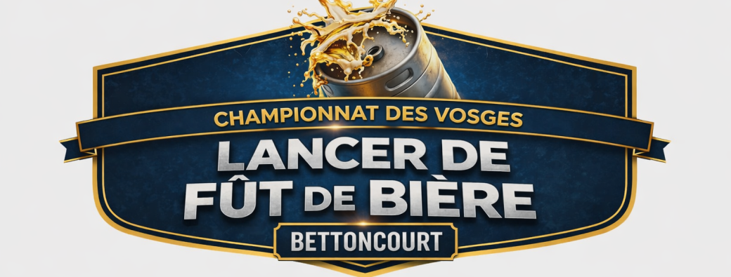 3éme CHAMPIONNAT DES VOSGES DE LANCER DE FUT DE BIERE