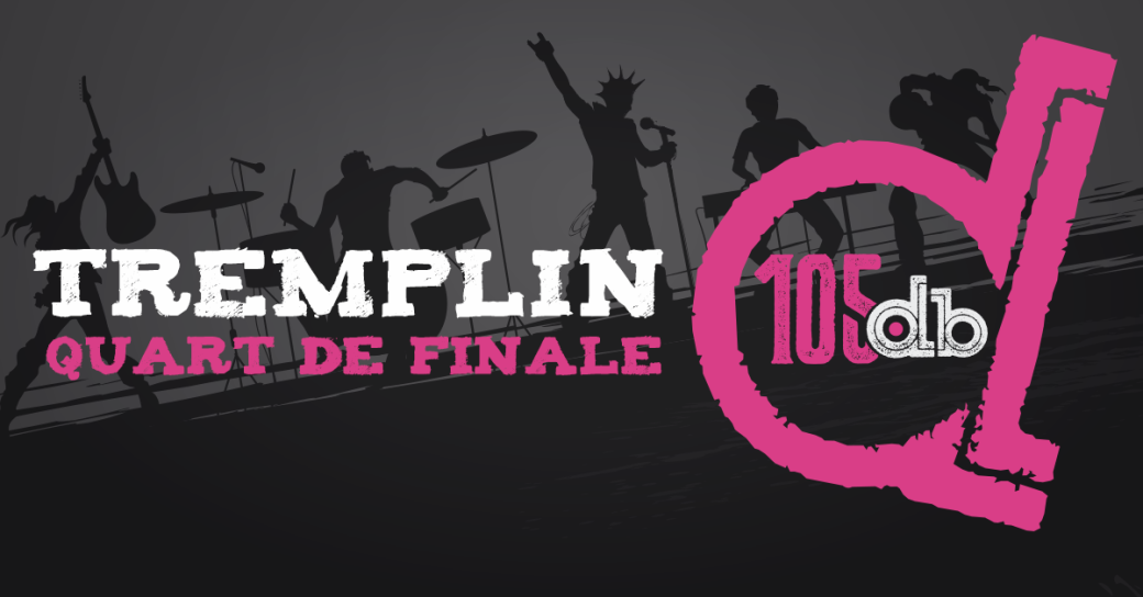 3ème quart de finale du Tremplin du 105 dB