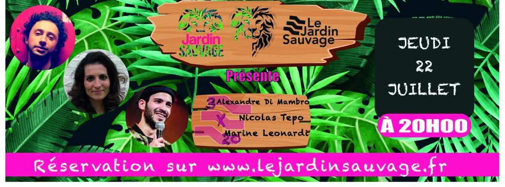 3x20 => Alexandre Di Mambro - Nicolas Tepo - Marine Leonardi
