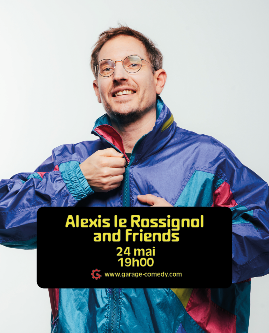 Alexis Le Rossignol and friends au Garage
