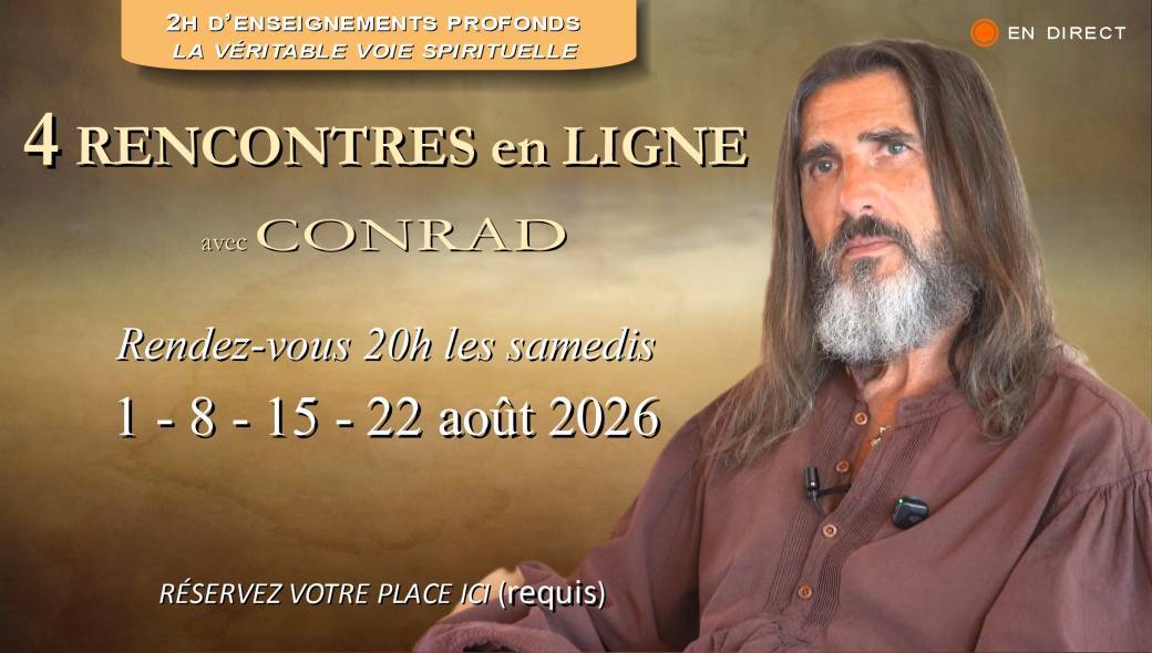 4 RENCONTRES EN LIGNE avec CONRAD