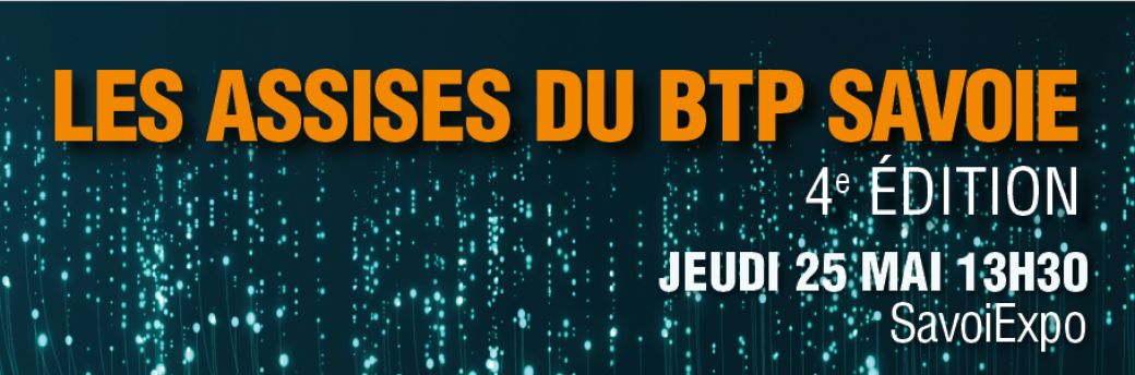 Les Assises du BTP Savoie