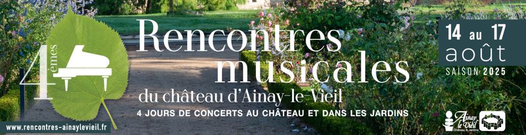 4e Rencontres musicales du château d'Ainay-le-Vieil 4e Rencontres musicales du château d'Ainay-le-Vieil
