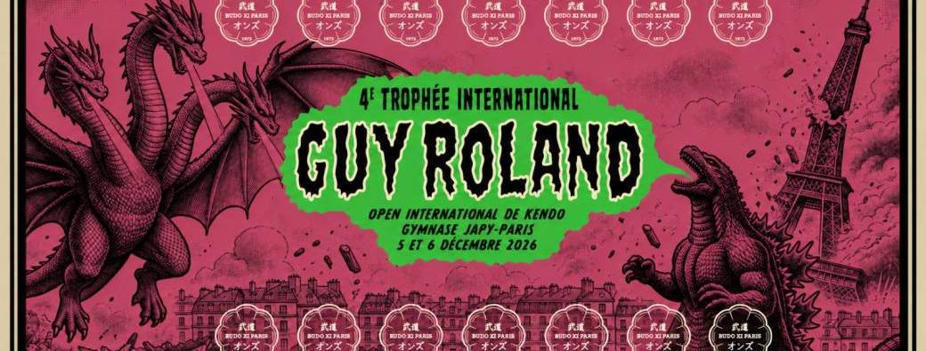 4e TROPHÉE INTERNATIONAL GUY ROLAND - Open de Kendo
