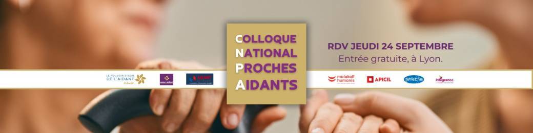 4ème Colloque National des Proches Aidants