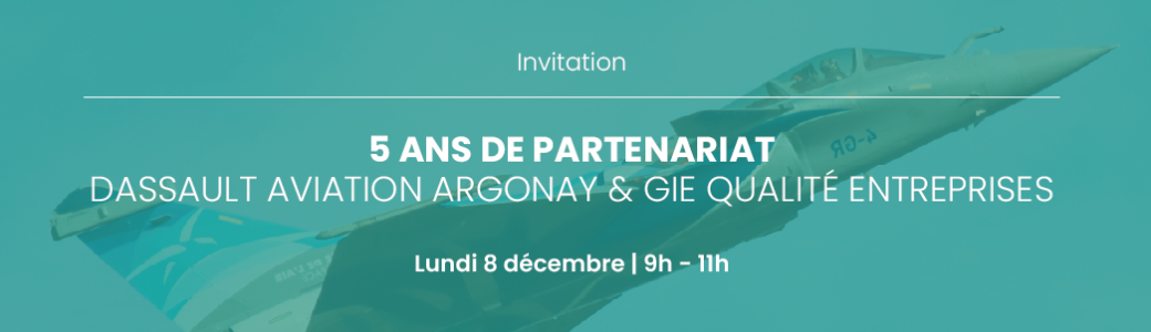 5 ans de partenariat - Dassault Aviation Argonay & GIE Qualité Entreprises