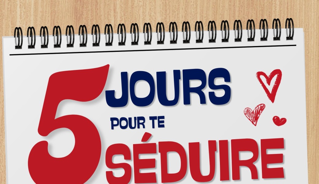 5 jours pour te séduire