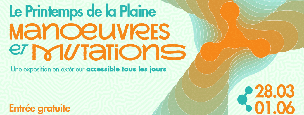 50 ans de la Plaine - Exposition "Manœuvres et mutations"