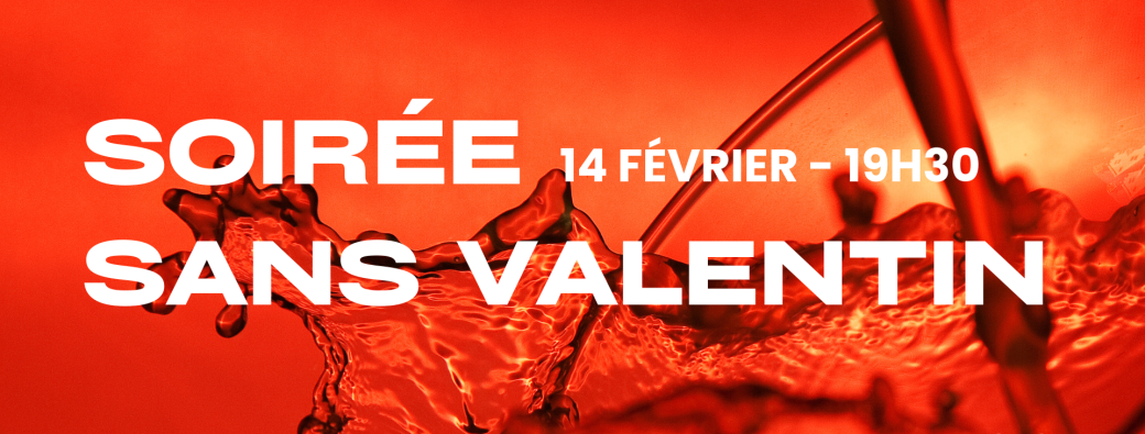 [73-Savoie] Soirée Célib - Sans Valentin ! 