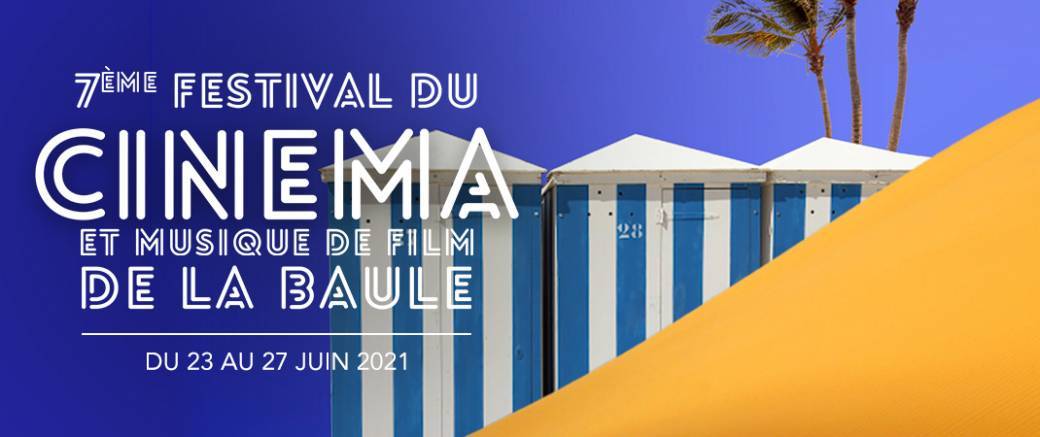 7ème Festival du Cinéma et Musique de Film de La Baule