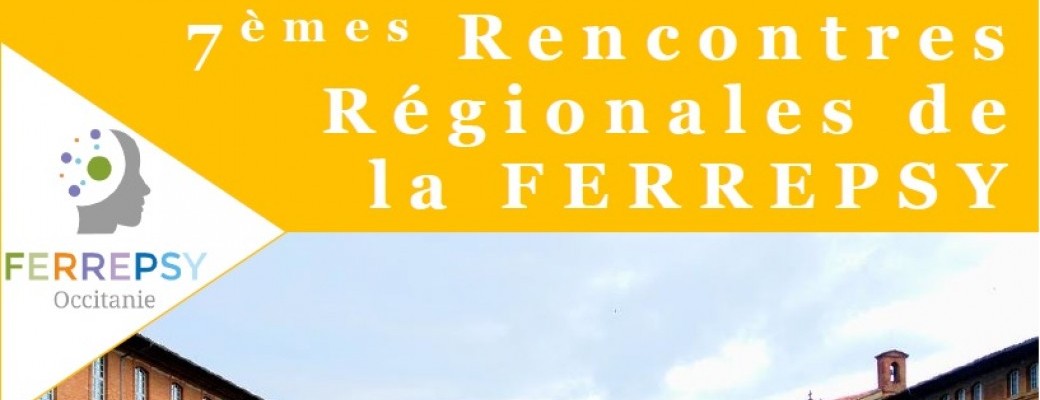 7èmes Rencontres Régionales de la FERREPSY Occitanie