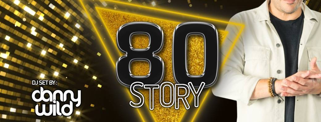 80 STORY By Danny Wild