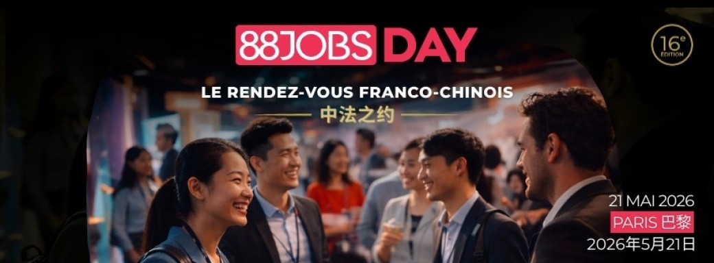 88JOBS DAY #16 – Le rendez-vous franco-chinois 中法之约
