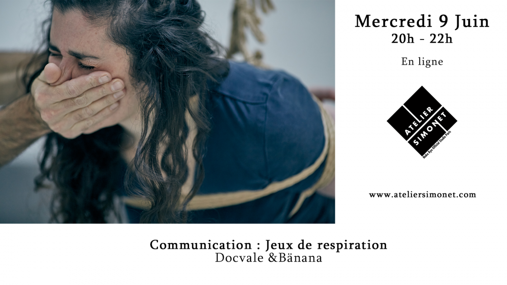 9 juin 20h, Cours en ligne : "Jeux de respiration"