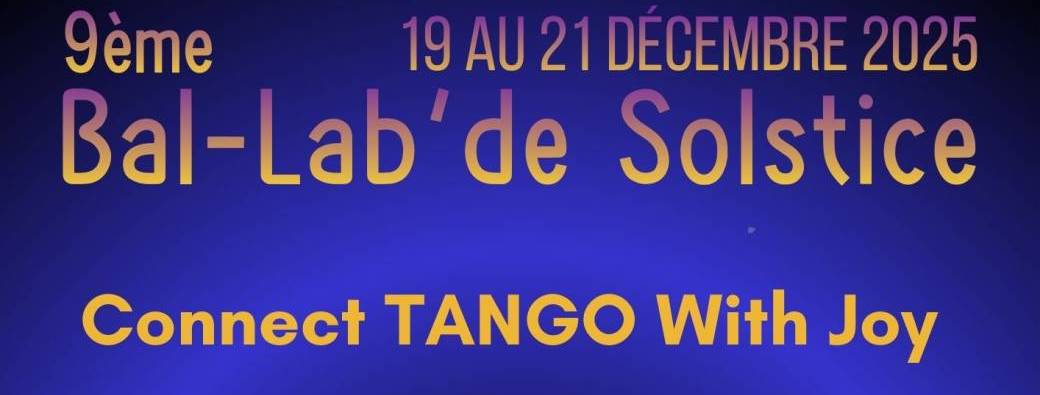 9e BAL-LAB' de Solstice, 19 au 21 Décembre