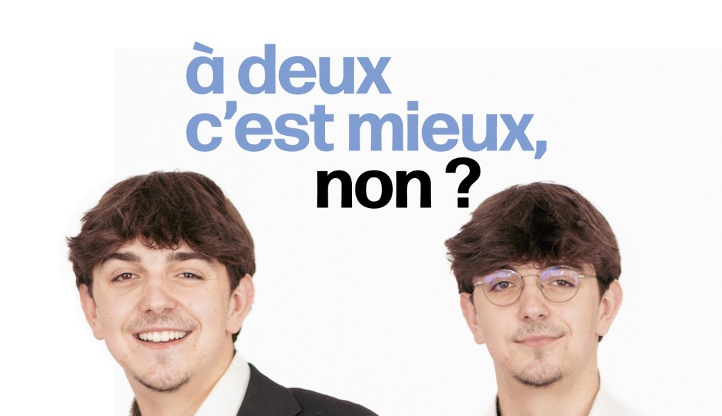 A deux c'est mieux, non ?