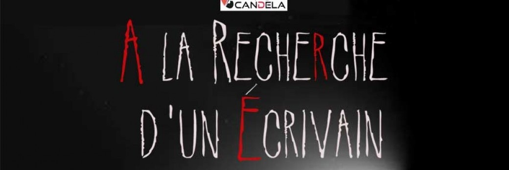 A la recherche d'un écrivain