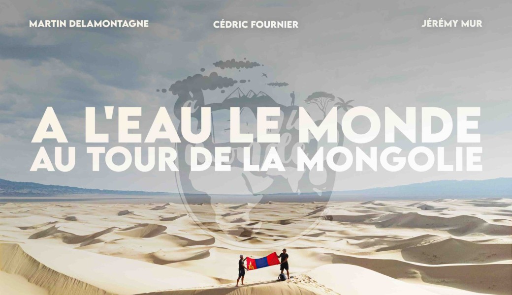A l'eau le Monde Au-Tour de la Mongolie