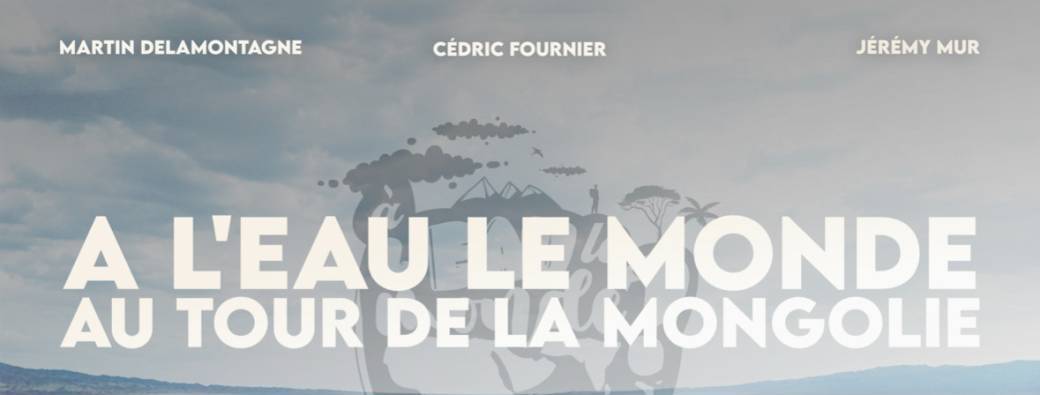A l'eau le Monde Au-Tour de la Mongolie