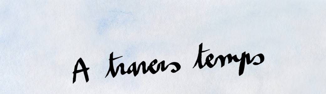 A travers temps