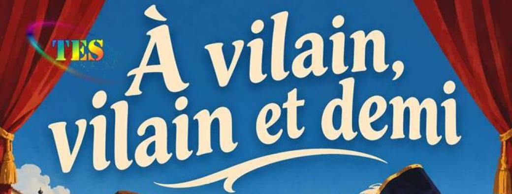 A vilain vilain et demi