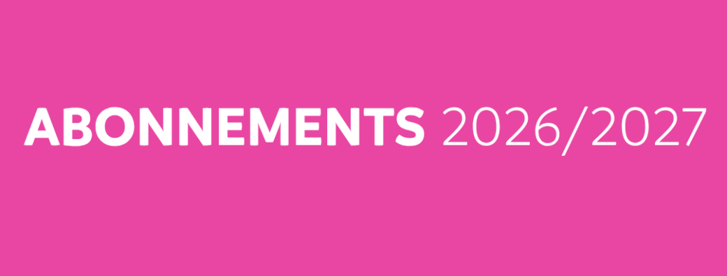 Abonnements saison culturelle 2026/2027
