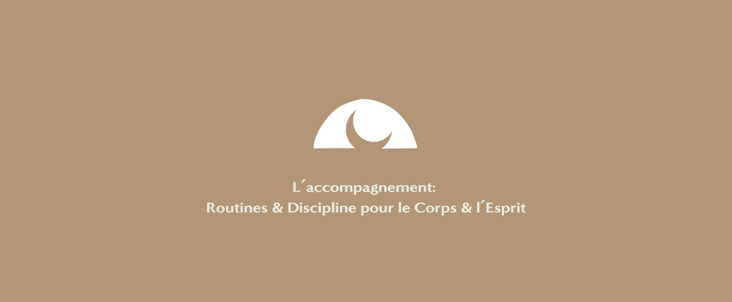 L'Accompagnement - Routines & Discipline