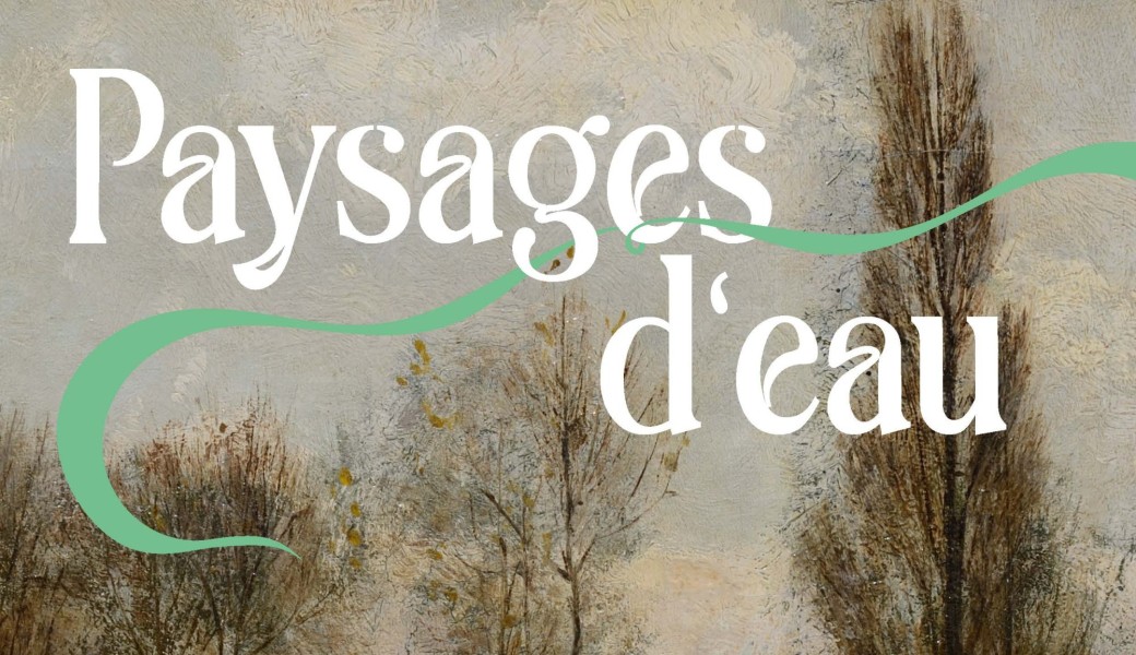 Accrochage " Paysages d'eau "
