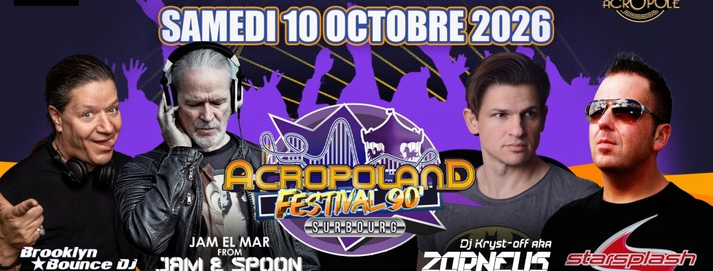 ACROPOLAND FESTIVAL 90 -- 3ème Edition --