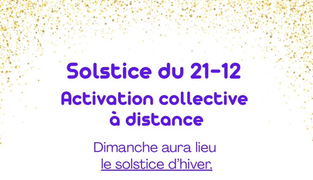 Activation collective solstice d'hiver