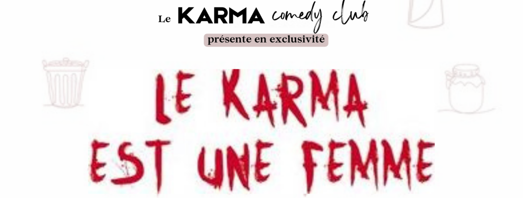 Adaptation théâtrale : "Le Karma est une femme"