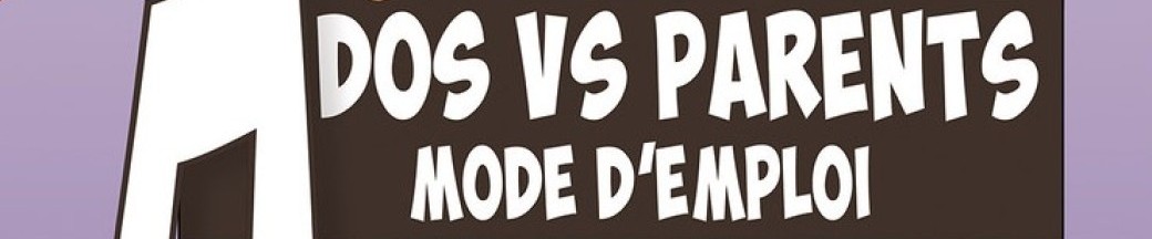 Ados VS parents : mode d'emploi