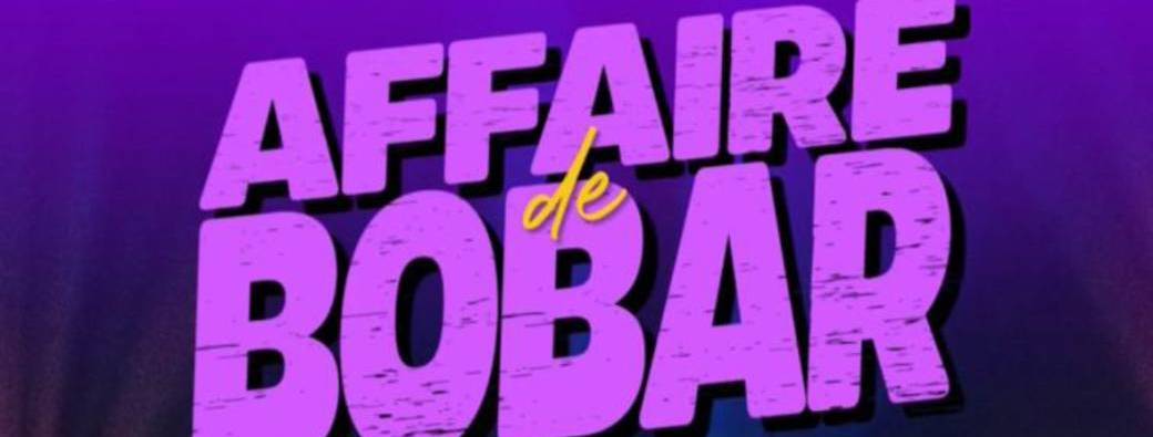 AFFAIRE DE BOBAR
