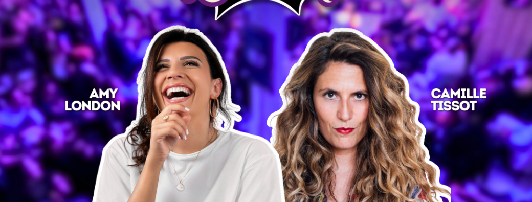 Affaire de Comédie au 20/35 avec Amy London & Camille Tissot
