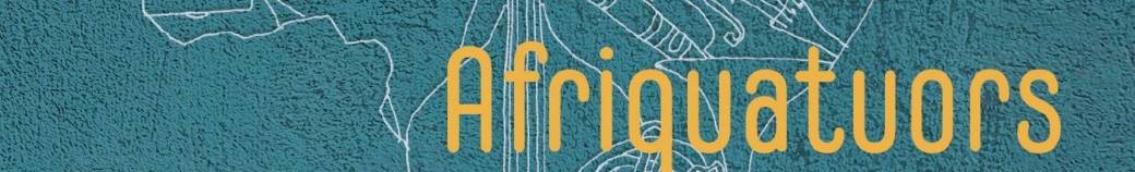 AFRIQUATUORS AFRIQUATUORS