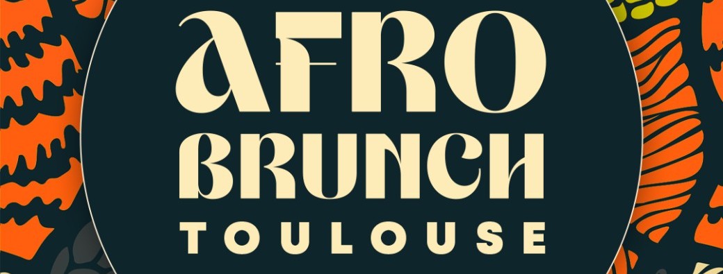 Afro Brunch Toulouse  