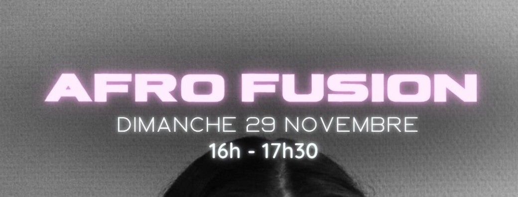 Afro fusion - 20€