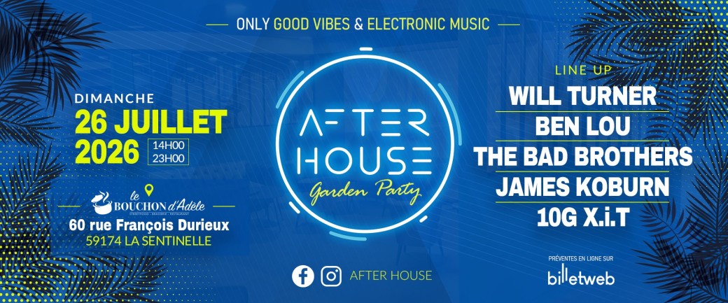 AFTER HOUSE Garden party