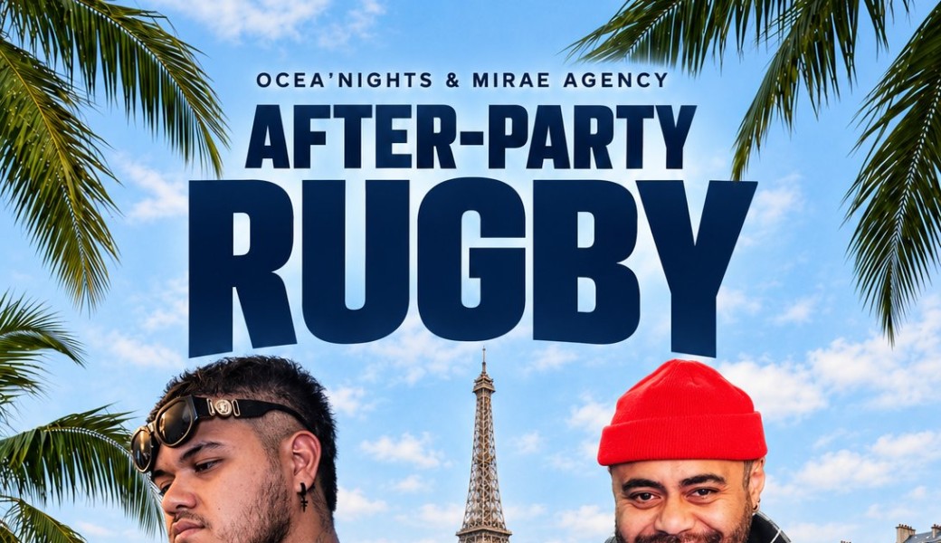 AFTER PARTY RUGBY PARIS 