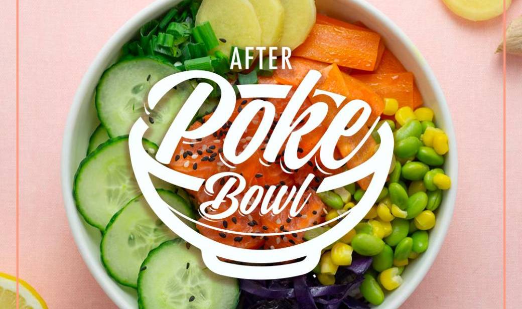 After Poke Bowl
