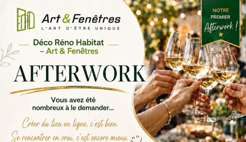 Afterwork – Professionnels du Var | Art & Fenêtres