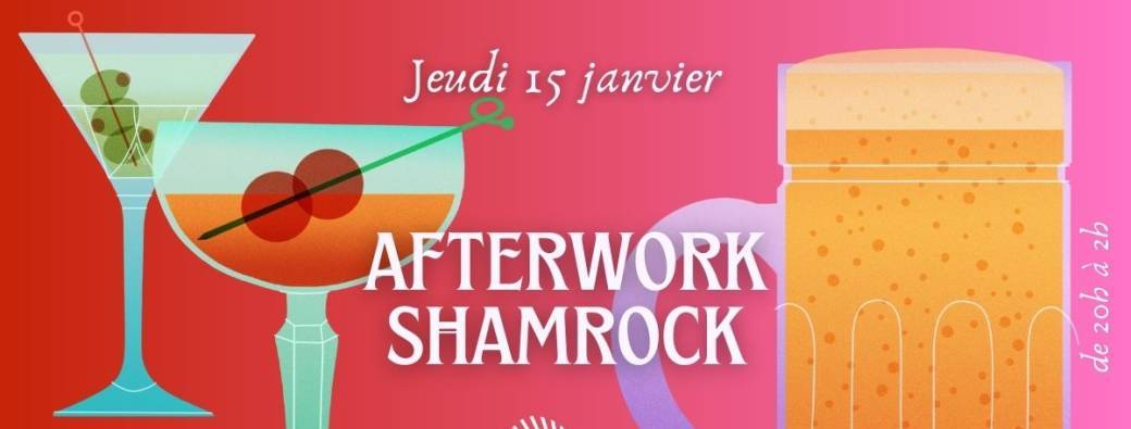 AFTERWORK#3 // SHAMROCK