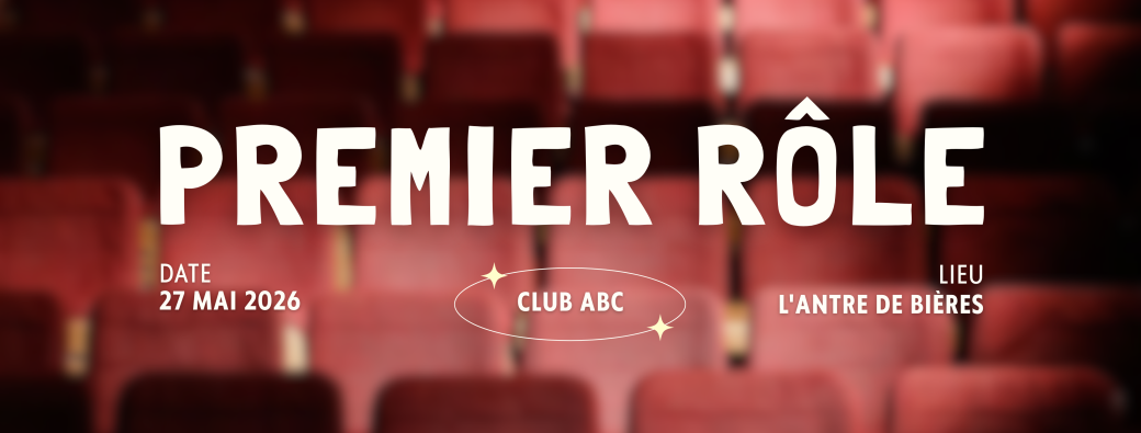 AFTERWORK ABC / ATELIER PREMIER RÔLE