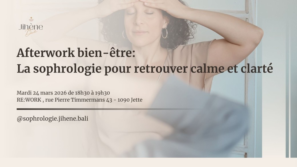Afterwork bien-être:  La sophrologie pour retrouver calme et clarté