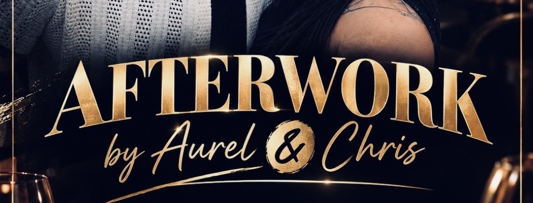 Afterwork by Aurel&Chris