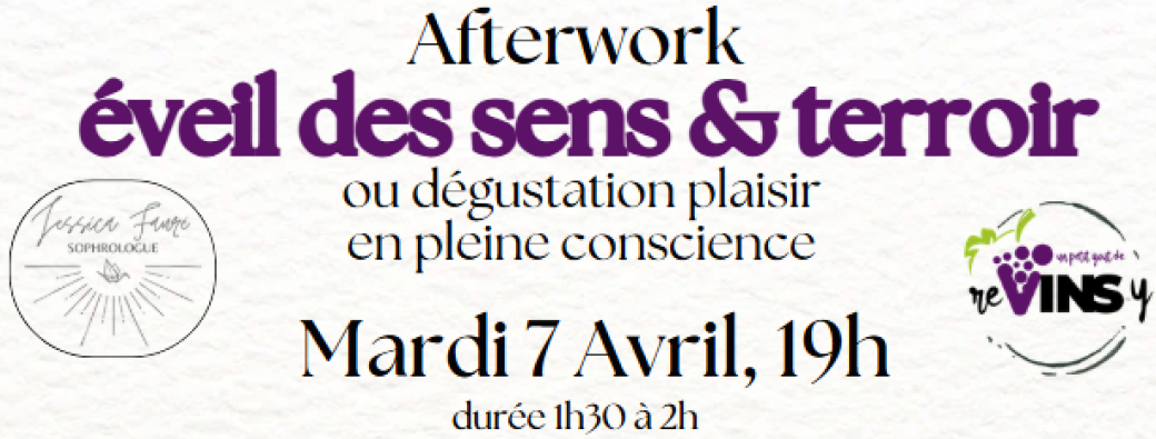 Afterwork éveil des sens & terroir !