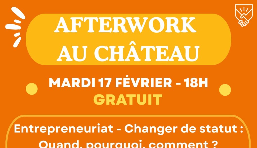 Afterwork gratuit - Entrepreuneuriat, changer de statut : quand, pourquoi, comment ?